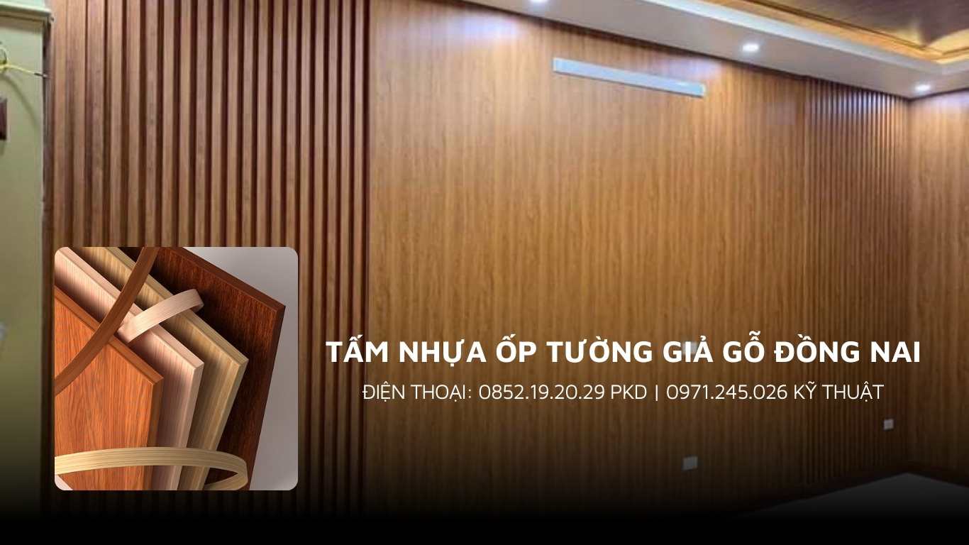 Tấm nhựa ốp tường giả gỗ ở Đồng Nai